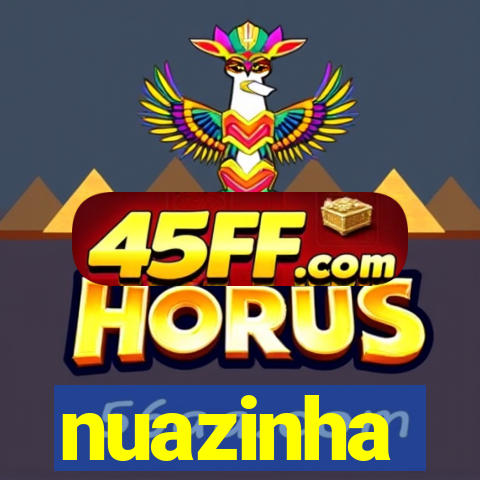 nuazinha