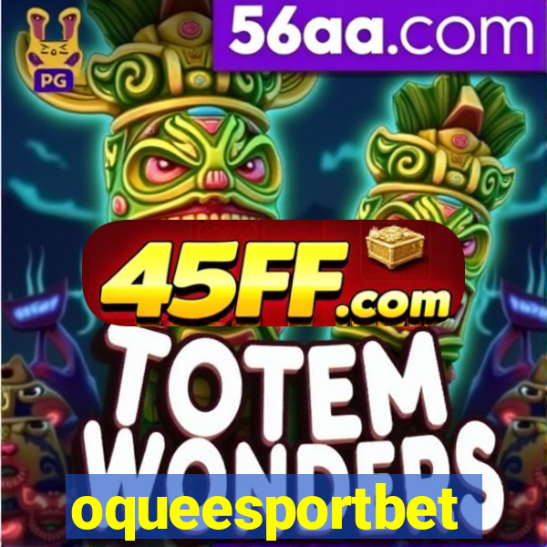 oqueesportbet