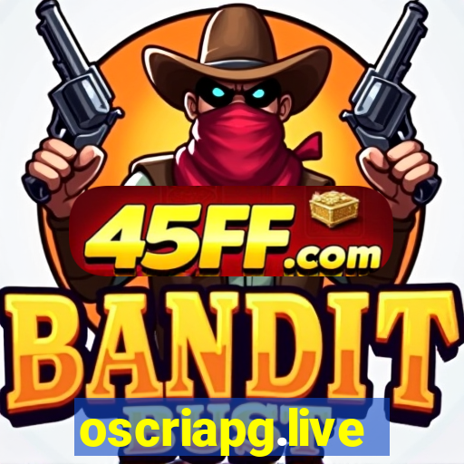 oscriapg.live