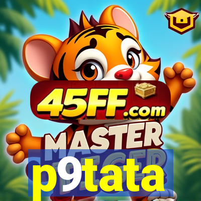 p9tata