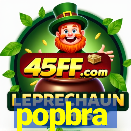 popbra