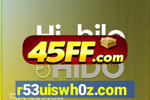 r53uiswh0z.com