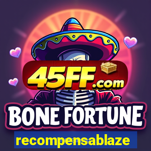 recompensablaze