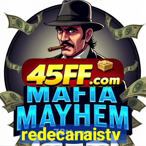 redecanaistv