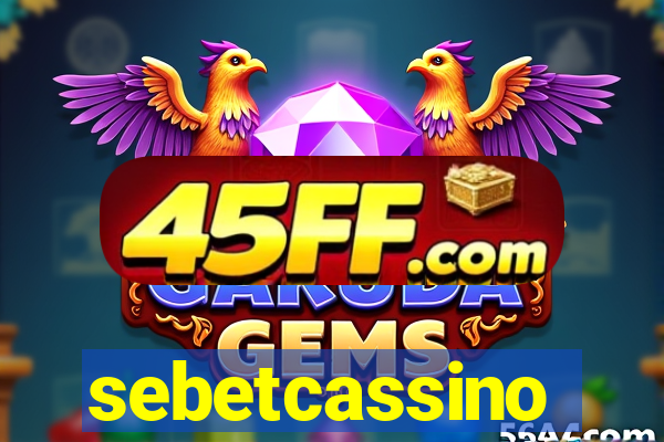 sebetcassino