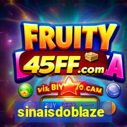sinaisdoblaze