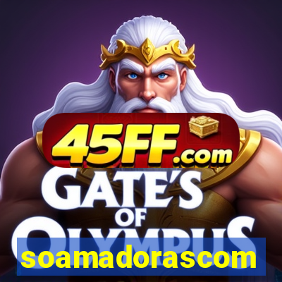 soamadorascom