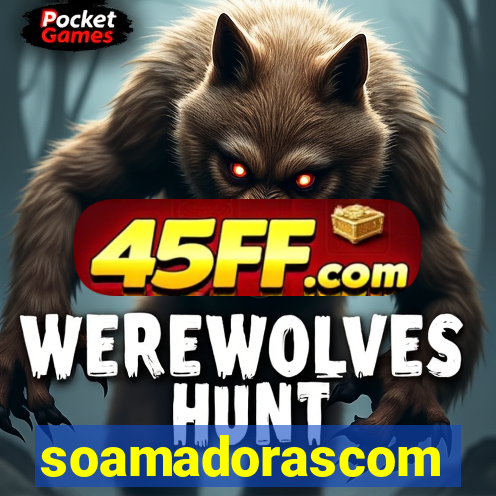 soamadorascom