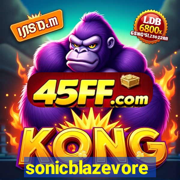 sonicblazevore