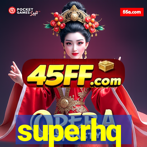 superhq