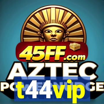 t44vip