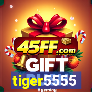 tiger5555