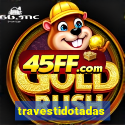 travestidotadas