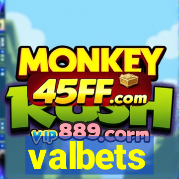 valbets
