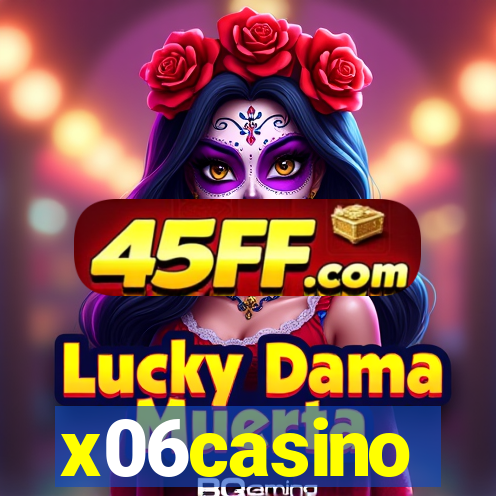 x06casino