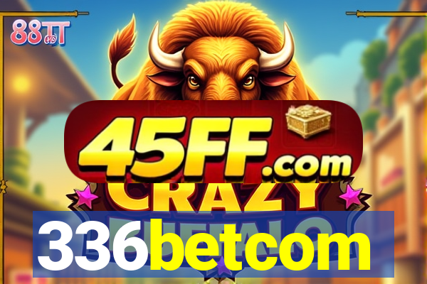 336betcom