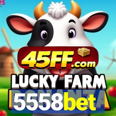 5558bet