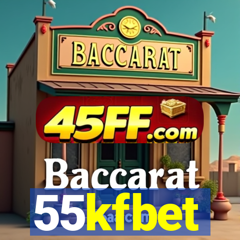 55kfbet