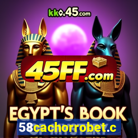 58cachorrobet.com