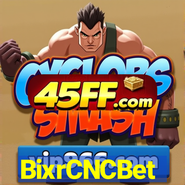 BixrCNCBet