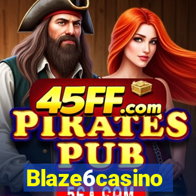 Blaze6casino