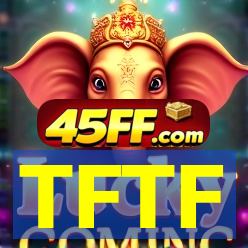 TFTF