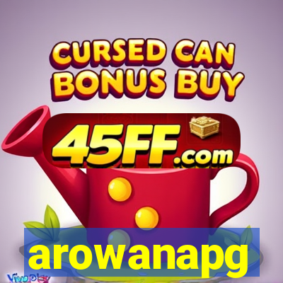 arowanapg