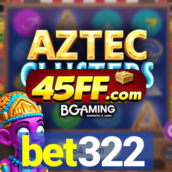 bet322