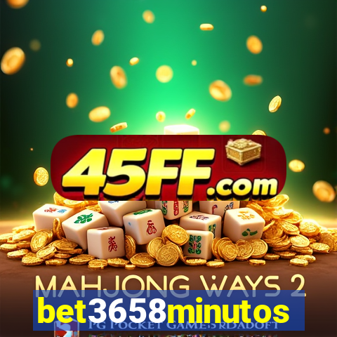 bet3658minutos