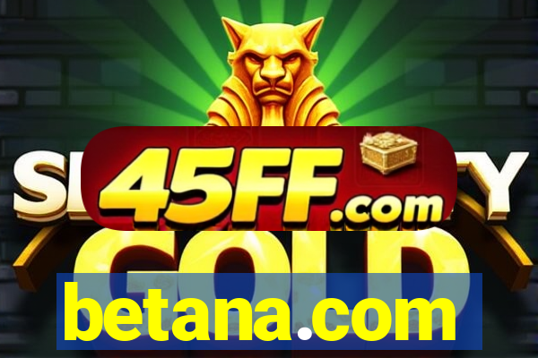 betana.com