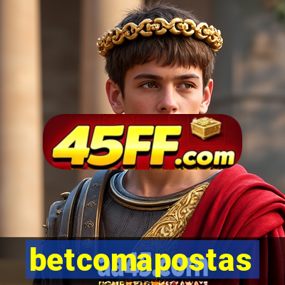 betcomapostas