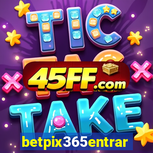 betpix365entrar