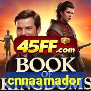 cnnaamador
