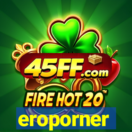 eroporner