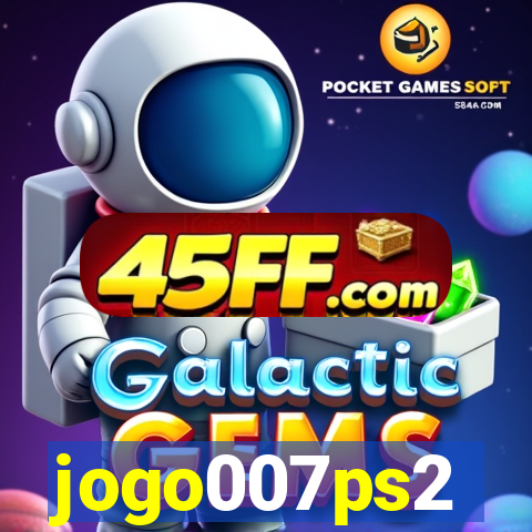 jogo007ps2