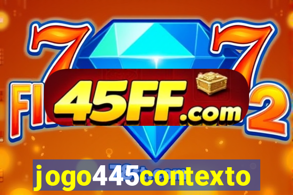 jogo445contexto