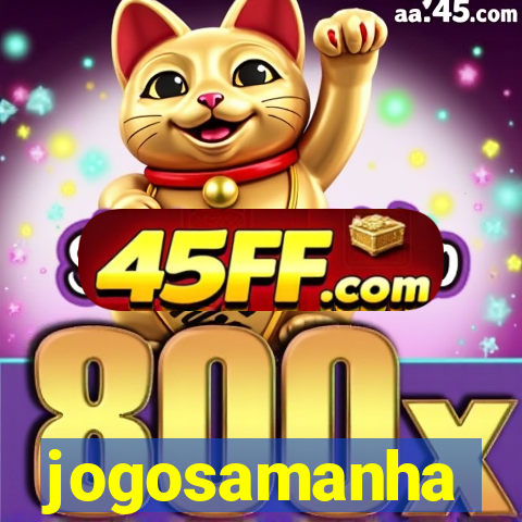 jogosamanha