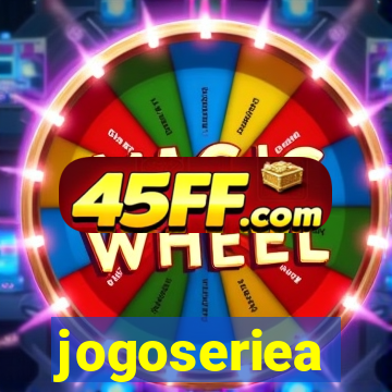 jogoseriea