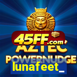 lunafeet_
