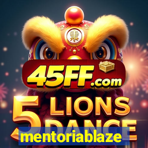 mentoriablaze