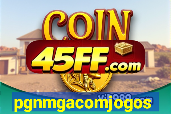 pgnmgacomjogos
