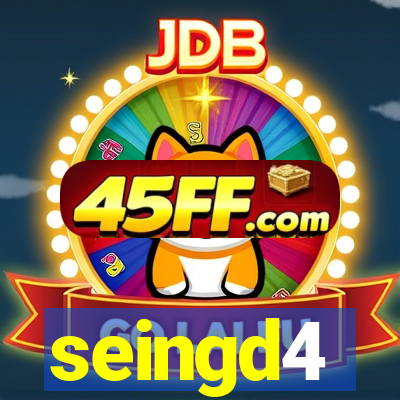 seingd4