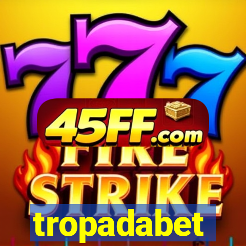 tropadabet